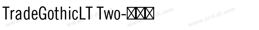 TradeGothicLT Two字体转换